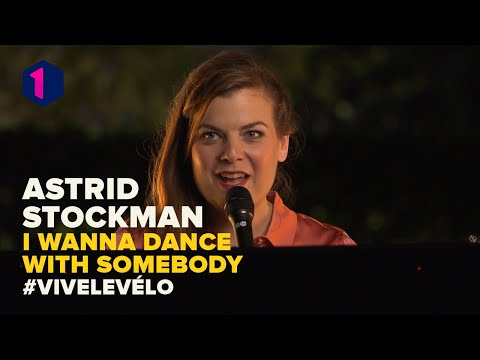 Astrid Stockman - I Wanna Dance With Somebody | Vive le vélo