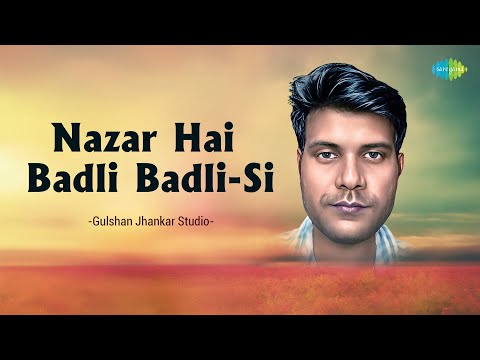 Nazar Hai Badli Badli Si | Gulshan Jhankar Studio |Hindi Remix Song |Saregama Open Stage |Hindi Song