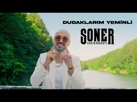 Dudaklarım Yeminli - Soner Sarıkabadayı