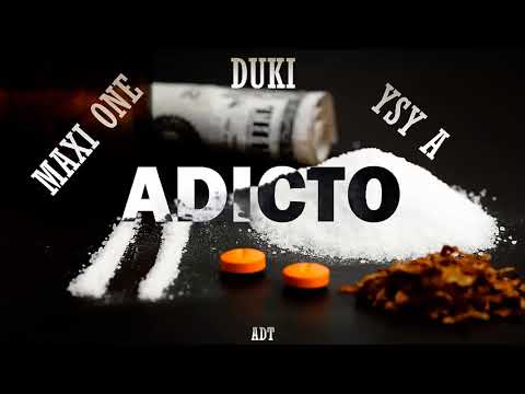 Duki x Maxi One x YSY A  -  ADICTO