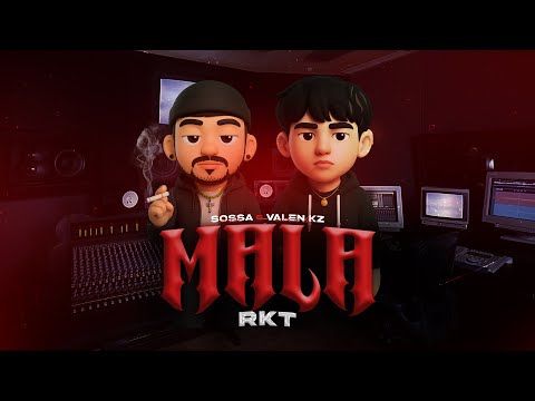 MALA RKT - SOSSA X @Valen-KZ (Official Video)
