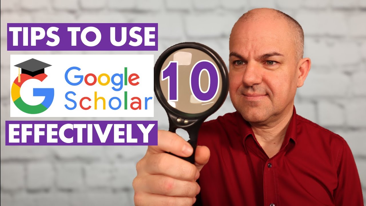 10 Tips to Use Google Scholar EFFECTIVELY
