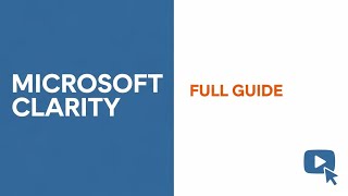 Microsoft Clarity Tutorial: STOP Guessing Why Users Leave (PRO Guide)