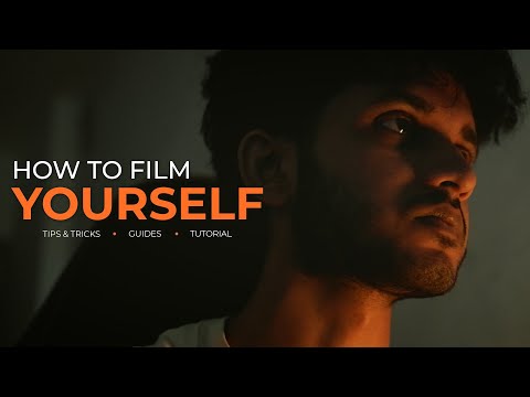 How to Film Yourself and Look Cinematic