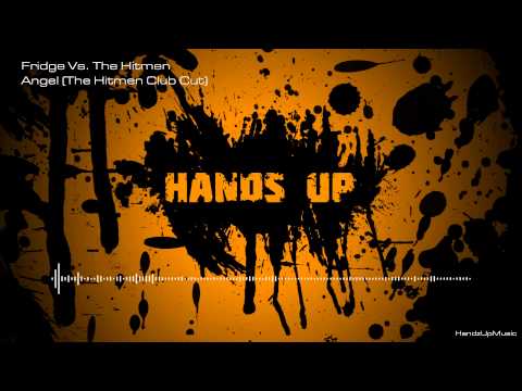 Fridge Vs The Hitmen - Angel (the Hitmen Club Cut)