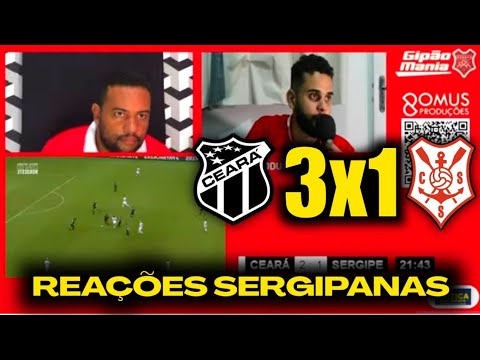 REAÇÕES SERGIPANAS - CEARÁ 3X1 SERGIPE [ COPA DO NORDESTE 2023]