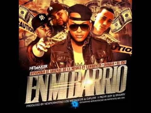 Dynamiko Ft Lawrentis Rokko y El Cki   En Mi Barrio