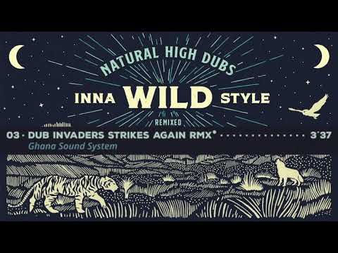 Natural High Dubs - Inna Wild Style Remix [Full Album]