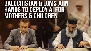 Balochistan, LUMS Partner to Deploy AI for Maternal and Child Health
