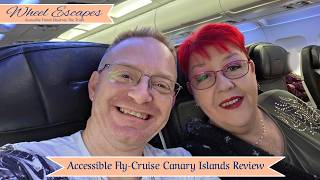 Accessible Fly Cruise Canary Islands Review