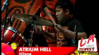ATRIUM HELL - HILANG(video tapping LAindiefest)