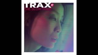 Trax 7  - Ana Lola Roman -- Decode