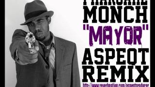 Pharoahe Monch &#39;&#39;Mayor&#39;&#39; (AspeQt Remix)