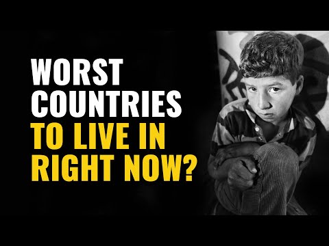 20 Worst Countries to Live in Right Now