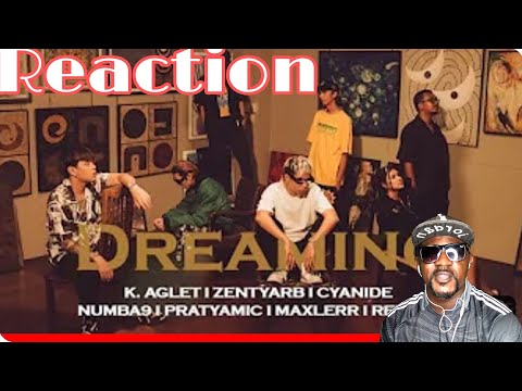 K.AGLET - DREAMING feat. ZENTYARB, CYANIDE, NUMBA9, PRATYAMIC, MAXLERR, REPAZE(Official MV) Reaction