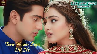 Download lagu Tera Naam Liya Dil Ne 💖| 90’s Style Bollywood Romantic Song | Classic Love song by Sriya Music Hindi mp3