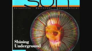 S.U.N.(Scientific Universal Non-Commercial)- Shining Underground