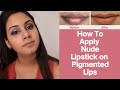 How To Apply Nude Lipsticks On Pigmented Lips Shorts