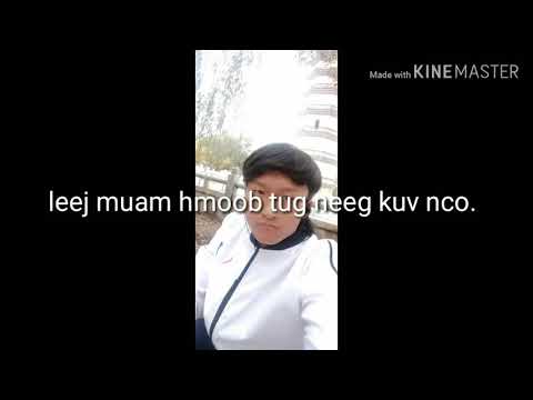 Leej muam hmoob tug kuv nco { tub yaaj channel }