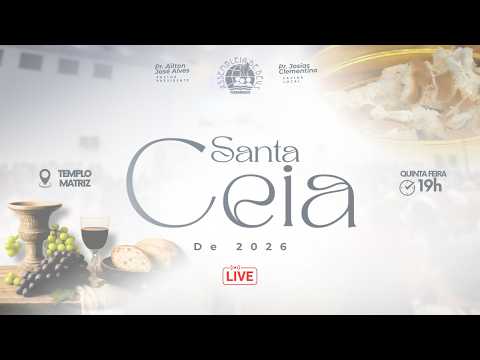 CULTO DE SANTA CEIA DE 2026- IEADPE FILIAL PALMARES -  11-06-2026 - 19H00