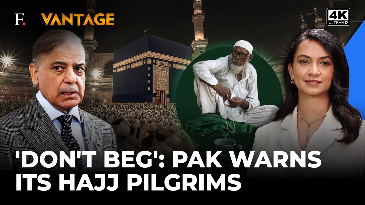 'Don't Beg': Pakistan Warns Its Citizens Going to Saudi Arabia for Hajj | Vantage on Firstpost | 4K