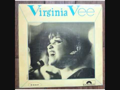 Virginia Vee - I'll Never Leave Without You