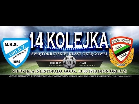 Orlicz Suchedniów - STAR STARACHOWICE 1:2 (0:1) 06.11.2016