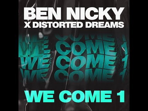 Ben Nicky, Distorted Dreams - WE COME 1 (EXTENDED MIX)