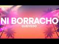Quevedo NI BORRACHO Letra