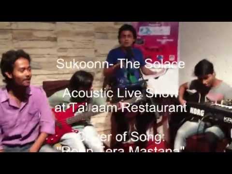 Roop Tera Mastana (Cover)- Sukoon The Solace