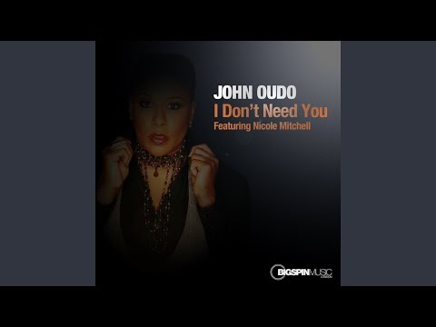 I Dont Need You (Main Instrumental Mix)