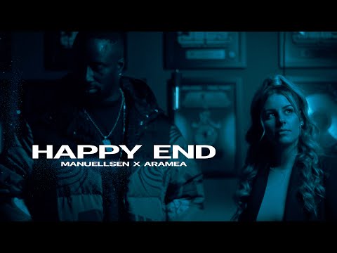 MANUELLSEN feat. ARAMEA - Happy End (Official Music Video)  prod. by FRIO