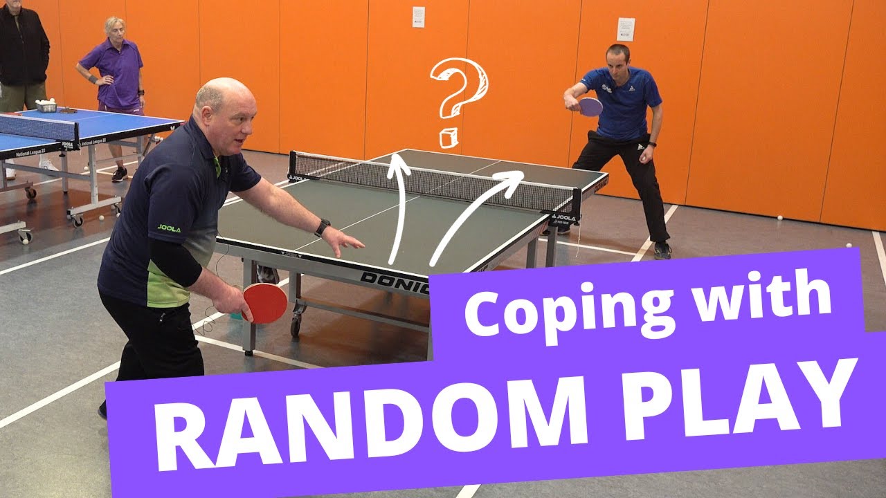 Coping with random play in table tennis