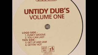 Untidy Dub's Volume One - Get Up And Jam