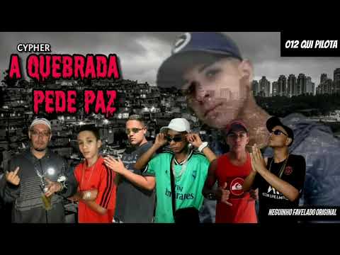 A QUEBRADA PEDE PAZ ‐ MCS ' VIOLA , MENOR DO CPO,  N DA SUL , BRENDONLI , VITÃO 244  VITIN DA ZS