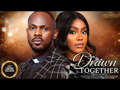 Drawn Together || DANIEL ETIM EGO NWOSU || 2026 Nigerian Nollywood Movies