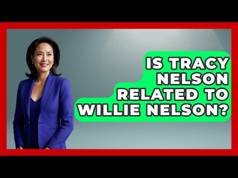 Is Tracy Nelson Related To Willie Nelson? - Country Music Chronicles