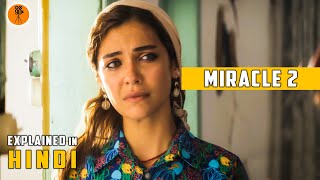 Miracle 2 (Mucize 2) Turkish Movie Explained in Hi