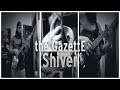 the GazettE - Shiver ( Português - Brasil ) 