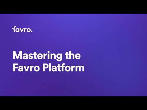 Mastering the Favro platform