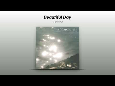 Beautiful Day - Urban Zakapa