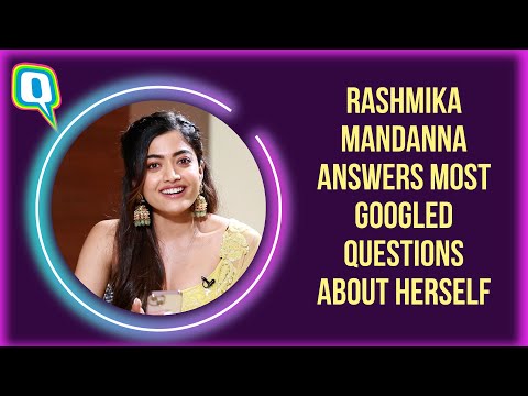 Rashmika Mandanna Answers Most Googled Questions About Herself | The Quint
