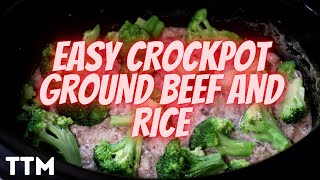 EASY Ground Beef and Rice in the Slow Cooker