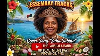 Download lagu Cover 'Saha Sabina' The Lausuala Band of Suau, Milne Bay Province, PNG mp3 Download lagu Cover 'Saha Sabina' The Lausuala Band of Suau, Milne Bay Province, PNG mp3