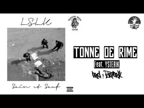 Lslk Feat. Ysterik - Tonne De Rime