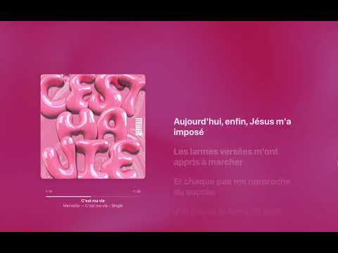 Merveille - C'est ma vie (Paroles)