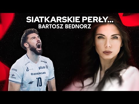 „Nie zawsze muszę być najlepszy” | BARTOSZ BEDNORZ | Siatkarskie Perły