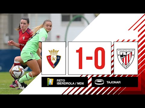 ⚽ Resumen I 6. J - Reto Iberdrola Norte I CA Osasuna 1-0 Athletic Club B I Laburpena