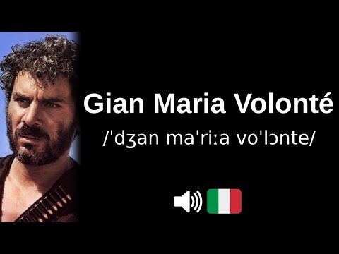 How to pronounce 'Gian Maria Volonté' (CORRECTLY!)