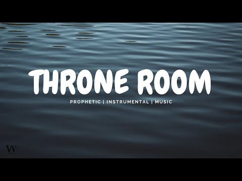 3 Hour-Prophetic Instrumental Worship Music | THRONE ROOM | Instrumental Worship
